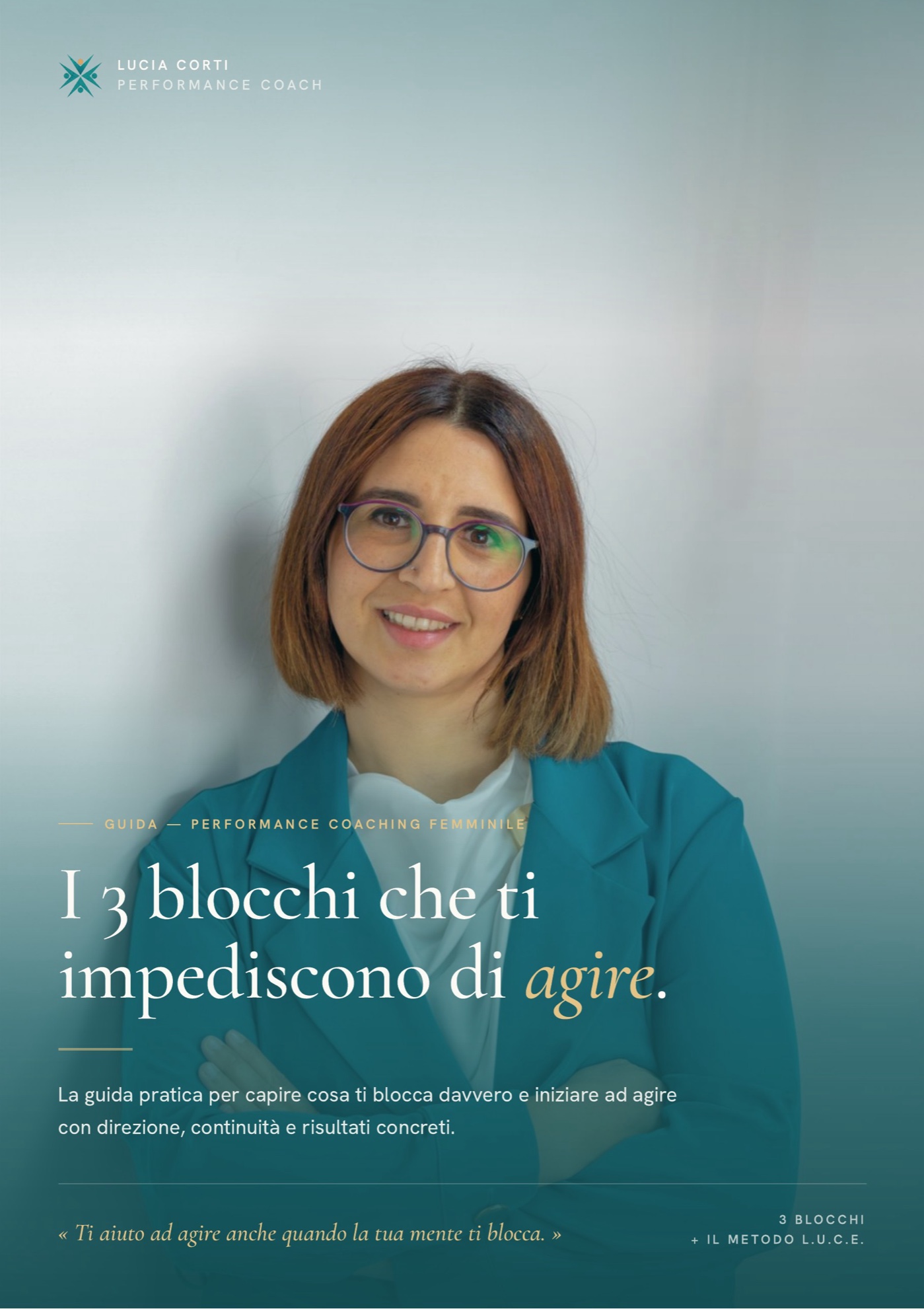 Guida gratuita — I 3 blocchi che ti fermano dall'agire, di Lucia Corti